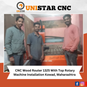 CNC-Wood-Router-1325-With-Top-Rotary-Machine-Installation-Kowad-Maharashtra